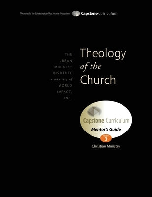 Theology of the Church, Mentor's Guide: Capstone Module 3, English by Cornett, Terry