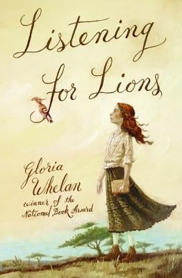 Listening for Lions by Whelan, Gloria