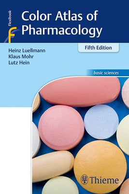 Color Atlas of Pharmacology by Lüllmann, Heinz