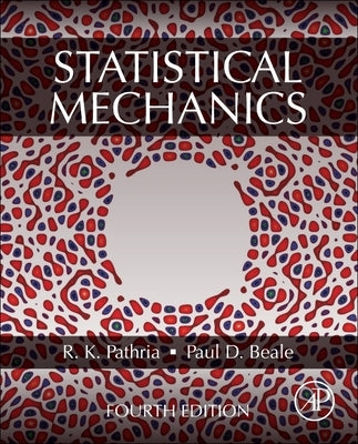 Statistical Mechanics by Pathria, R. K.