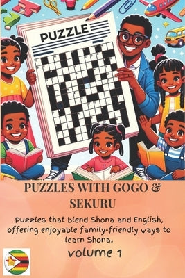 Puzzles with Gogo & Sekuru: Puzzles Blending Shona & English by Bantu, Thusa
