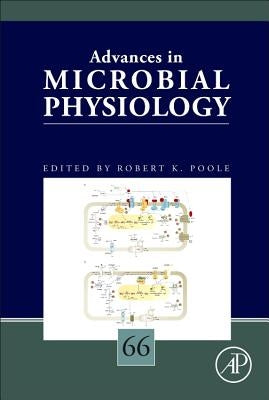 Advances in Microbial Physiology: Volume 66 by Poole, Robert K.