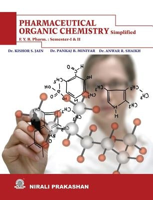 Pharmaceutical Organic Chemistry Sem- I & II by Jain, K. S.