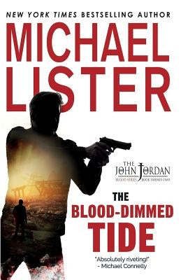 The Blood-Dimmed Tide by Lister, Michael
