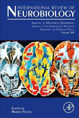 Imaging in Movement Disorders: Imaging in Movement Disorder Dementias and Rapid Eye Movement Sleep Behavior Disorder: Volume 144 by Politis, Marios