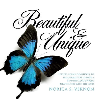 Beautiful and Unique by Vernon, Norica S.
