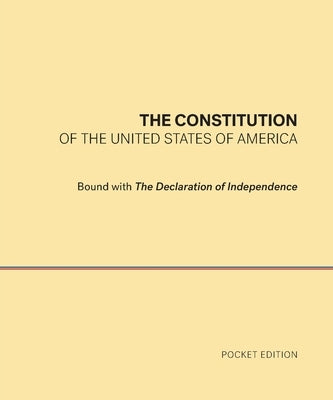 The Constitution of the United States of America by Founding Fathers