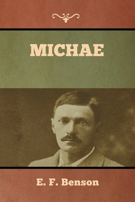 Michae by Benson, E. F.