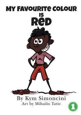 My Favourite Colour Is Red by Simoncini, Kym