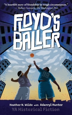 Floyd's Baller by Wilde, Heather N.