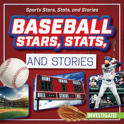 Baseball Stars, Stats, and Stories by Wilberforce, Bert