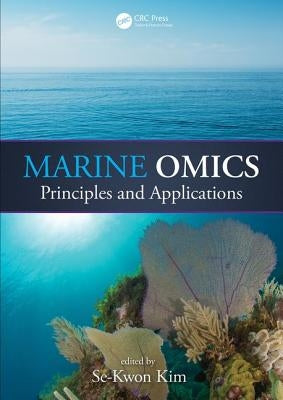 Marine Omics: Principles and Applications by Kim, Se-Kwon