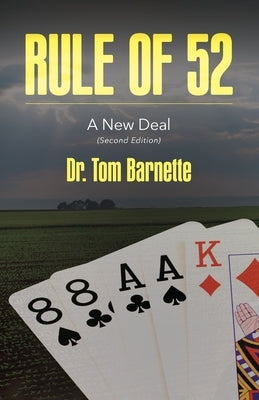Rule of 52: A New Deal (Second Edition) by Barnette, Tom