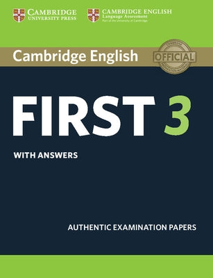 Cambridge English First 3 Student's Book with Answers by 