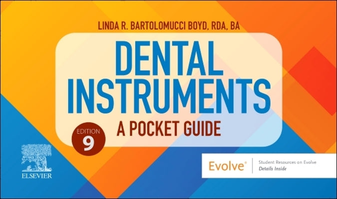 Dental Instruments: A Pocket Guide: A Pocket Guide by Boyd, Linda Bartolomucci