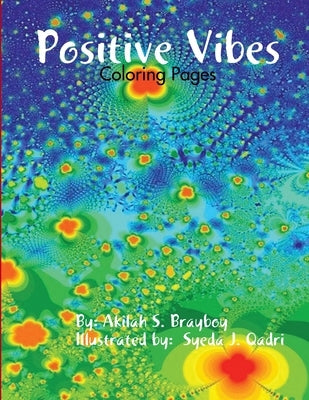 Positive Vibes by Brayboy, Akilah