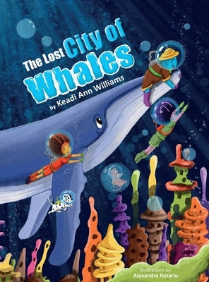 The Lost City Of Whales by Williams, Keadi-Ann