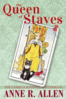 The Queen of Staves: A Camilla Randall Mystery by Allen, Anne R.