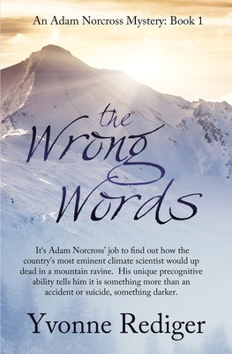 The Wrong Words by Rediger, Yvonne