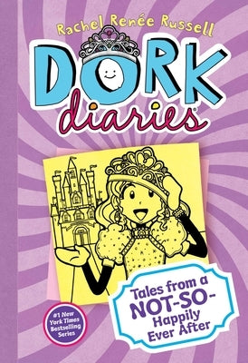 Dork Diaries 8: Tales from a Not-So-Happily Ever After by Russell, Rachel Renée