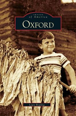 Oxford, North Carolina by Bowling, Lewis