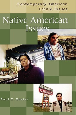 Native American Issues by Rosier, Paul C.