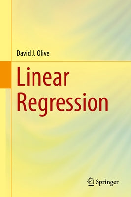 Linear Regression by Olive, David J.