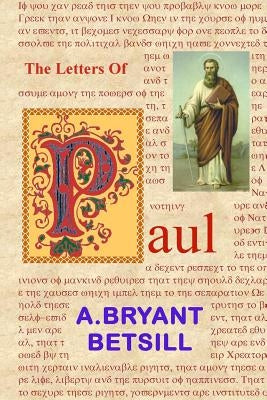 The Letters Of Paul by Betsill, A. Bryant