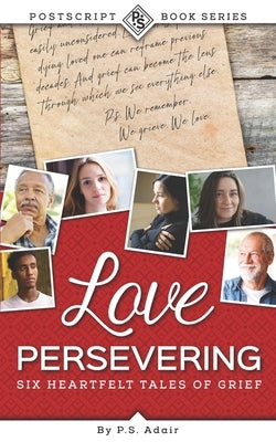 Love Persevering: The Postscript Book Series by Adair, P. S.