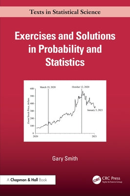 Exercises and Solutions in Probability and Statistics by Smith, Gary