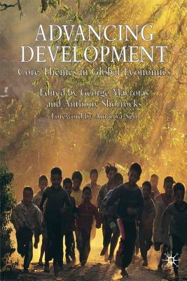 Advancing Development: Core Themes in Global Economics by Mavrotas, G.