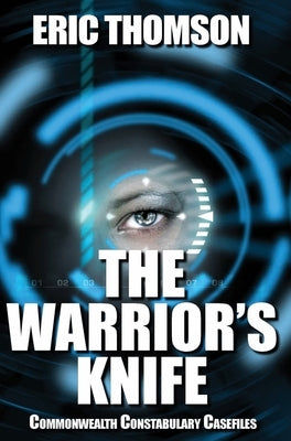 The Warrior's Knife by Thomson, Eric