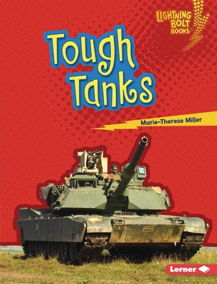 Tough Tanks by Miller, Marie-Therese