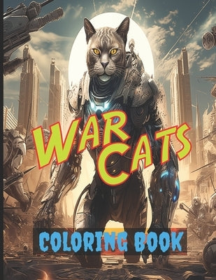 War Cats Coloring Book by Williams, Tony