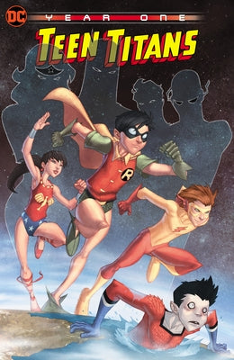 Teen Titans: Year One (New Edition) by Wolfram, Amy