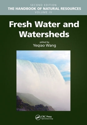 Fresh Water and Watersheds by Wang, Yeqiao