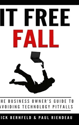 IT Free Fall by Bernfeld, Nick