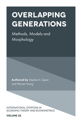 Overlapping Generations: Methods, Models and Morphology by E. Spear, Stephen