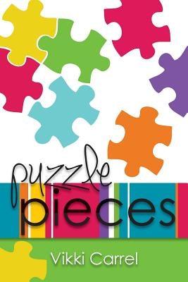 Puzzle Pieces by Carrel, Vikki