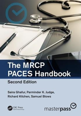 The MRCP PACES Handbook by Ghafur, Saira