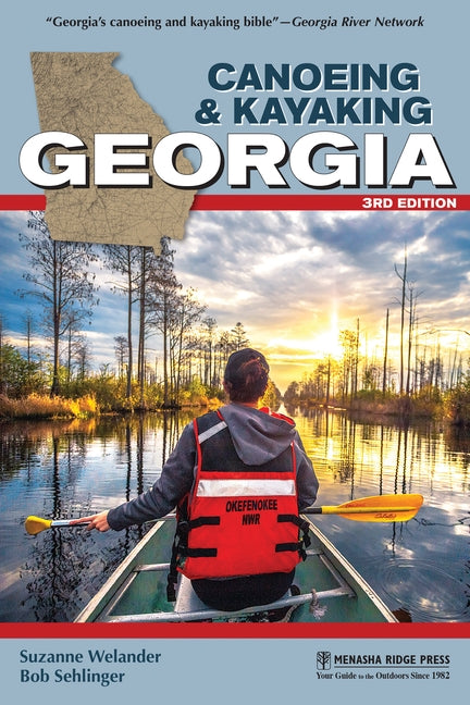Canoeing & Kayaking Georgia by Welander, Suzanne