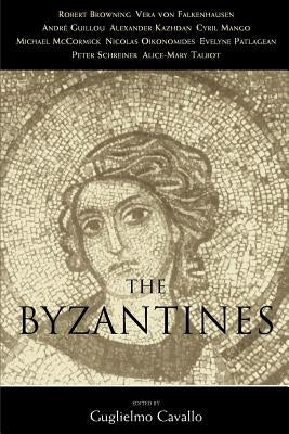 The Byzantines by Cavallo, Guglielmo