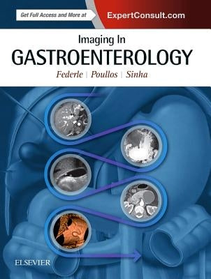 Imaging in Gastroenterology by Federle, Michael P.