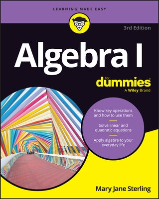 Algebra I for Dummies by Sterling, Mary Jane