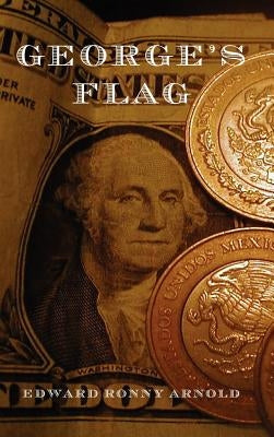 George's Flag by Arnold, Edward Ronny