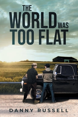 The World Was Too Flat by Russell, Danny