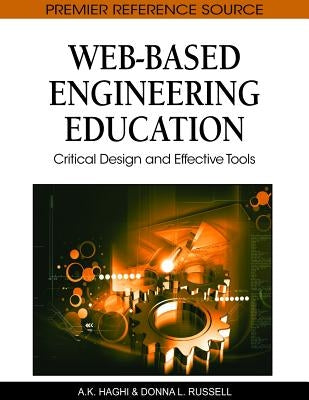 Web-Based Engineering Education: Critical Design and Effective Tools by Russell, Donna