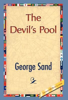 The Devil's Pool by Sand, George