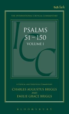 Psalms: Volume 1: 1-50 by Briggs, Charles a.