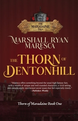 The Thorn of Dentonhill by Maresca, Marshall Ryan
